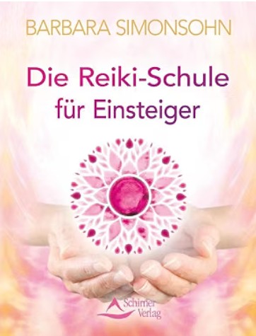 Die Reiki-Schule für Einsteiger